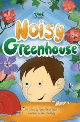 The Noisy Greenhouse (ISBN: 9781838757465)