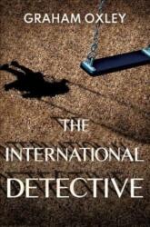 The International Detective (ISBN: 9781837941827)