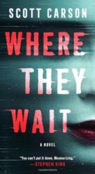 Where They Wait (ISBN: 9781668033494)