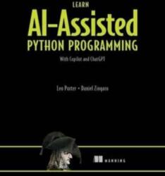 Learn AI-Assisted Python Programming with GitHub Copilot (ISBN: 9781633437784)