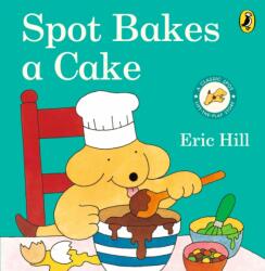 Spot Bakes A Cake (ISBN: 9780241638842)