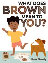 What Does Brown Mean to You? (ISBN: 9780593462881)