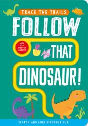 Follow That Dinosaur! (ISBN: 9781789584455)