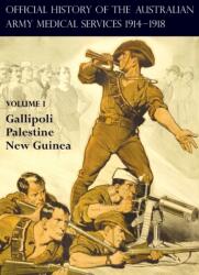 Official History of the Australian Army Medical Services 1914-1918 (ISBN: 9781783314980)