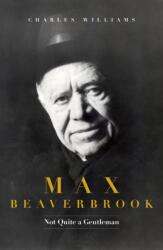 Max Beaverbrook (ISBN: 9781849547468)
