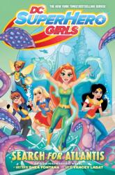 DC Super Hero Girls: Search for Atlantis (ISBN: 9781401283537)