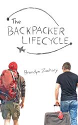 The Backpacker Lifecycle (ISBN: 9781738705801)