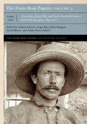 The Franz Boas Papers, Volume 2 (ISBN: 9781496235718)