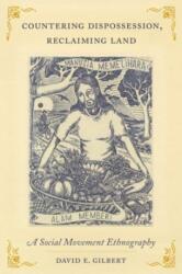 Countering Dispossession, Reclaiming Land (ISBN: 9780520397750)