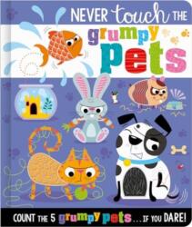 Never Touch the Grumpy Pets (ISBN: 9781805446279)