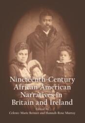 Nineteenth-Century African American Narratives in Britain and Ireland (ISBN: 9781474457965)
