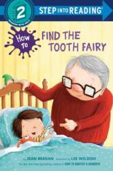 How to Find the Tooth Fairy (ISBN: 9780593479117)