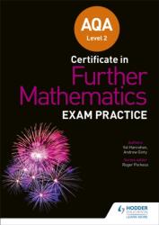 AQA Level 2 Certificate in Further Mathematics: Exam Practice (ISBN: 9781510460768)