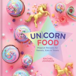 Unicorn Food (ISBN: 9781454931294)