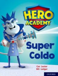 Hero Academy: Oxford Level 7, Turquoise Book Band: Super Coldo (ISBN: 9780198416401)