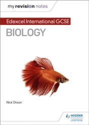 My Revision Notes: Edexcel International GCSE (9-1) Biology (ISBN: 9781510446731)