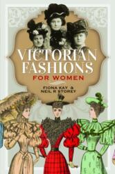 Victorian Fashions for Women (ISBN: 9781399004206)