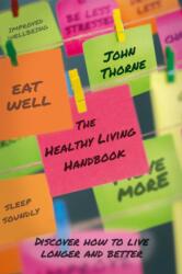 The Healthy Living Handbook (ISBN: 9781805142775)