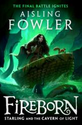 Fireborn: Starling and the Cavern of Light (ISBN: 9780008394240)