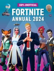 100% Unofficial Fortnite Annual 2024 (ISBN: 9780008611934)