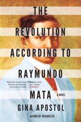 The Revolution According to Raymundo Mata (ISBN: 9781641292771)