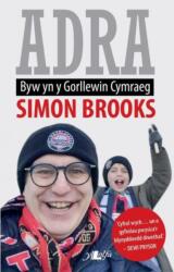 Adra - Byw yn y Gorllewin Cymraeg (ISBN: 9781784615741)