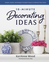10-Minute Decorating Ideas (ISBN: 9780736987639)