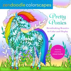 Zendoodle Colorscapes: Pretty Ponies (ISBN: 9781250324375)
