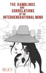 Ramblings and Correlations of an Intergenerational Mind (ISBN: 9781645752080)