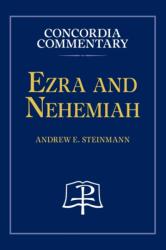 Ezra and Nehemiah - Concordia Commentary (ISBN: 9780758675736)