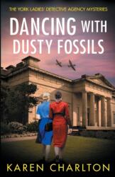 Dancing With Dusty Fossils (ISBN: 9781916292833)