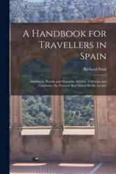 Handbook for Travellers in Spain (ISBN: 9781015941830)
