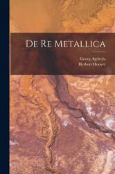 De re Metallica (ISBN: 9781015412927)