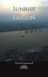 Sunrise in Saigon (ISBN: 9781638299998)