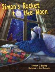 Simon's Rocket to the Moon (ISBN: 9781950957217)