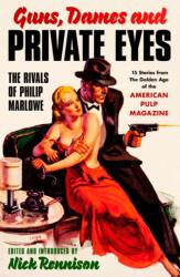 Guns, Dames and Private Eyes (ISBN: 9780857305381)