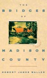 The Bridges of Madison County (ISBN: 9780446516525)