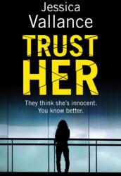 Trust Her (ISBN: 9781912789887)