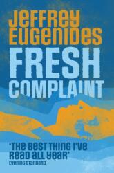 Fresh Complaint (ISBN: 9781912789665)