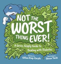 Not The Worst Thing Ever! (ISBN: 9781957266015)