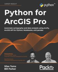 Python for ArcGIS Pro (ISBN: 9781803241661)