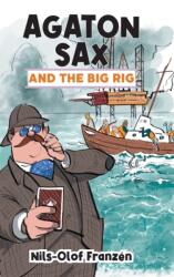 Agaton Sax and the Big Rig (ISBN: 9781789827460)