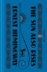 The Sun Also Rises (ISBN: 9780143136866)