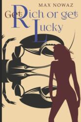 Get Rich or Get Lucky (ISBN: 9781075964954)