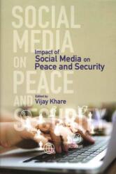 Impact of Social Media on Peace and Security (ISBN: 9789390095254)