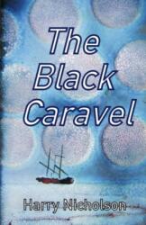 Black Caravel (ISBN: 9781535378086)