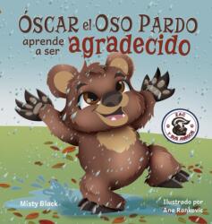 ? Oscar el Oso aprendera a ser agradecido? (ISBN: 9781951292447)