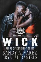 Wick, Kings of Retribution MC Louisiana (ISBN: 9781736958766)