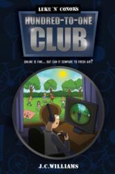 Luke 'n' Conor's Hundred-to-One Club (ISBN: 9781076693204)