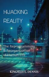 Hijacking Reality (ISBN: 9781913816223)